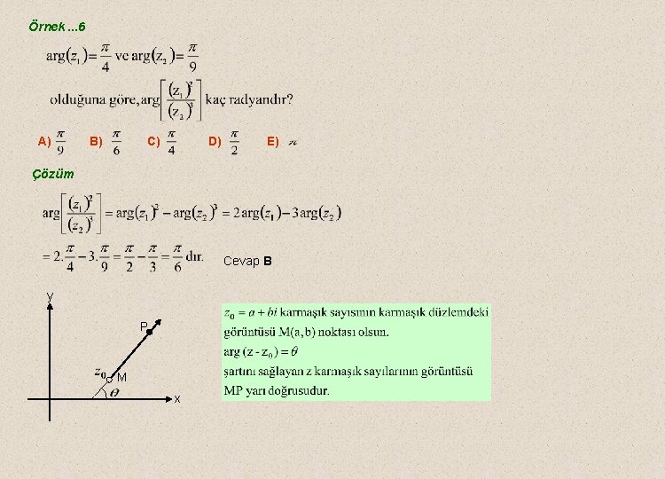 Örnek. . . 6 A) B) C) D) E) Çözüm Cevap B y P
