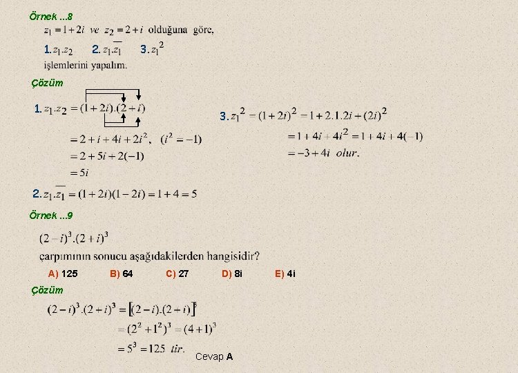 Örnek. . . 8 1. 3. 2. Çözüm 1. 3. 2. Örnek. . .