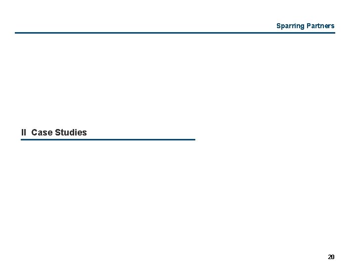 Sparring Partners II Case Studies 20 