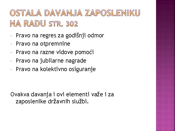  Pravo Pravo na na na regres za godišnji odmor otpremnine razne vidove pomoći