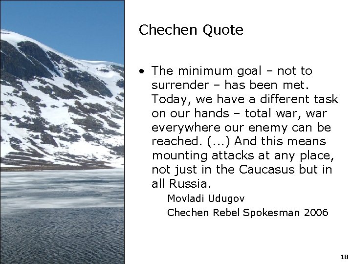 Chechen Quote • The minimum goal – not to surrender – has been met.