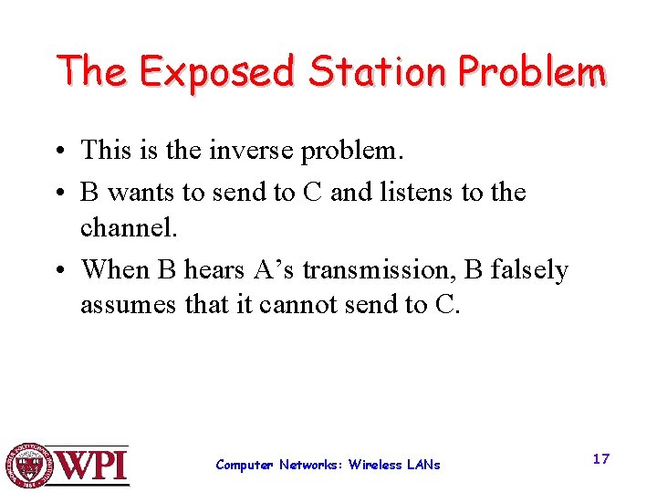 The Exposed Station Problem • This is the inverse problem. • B wants to