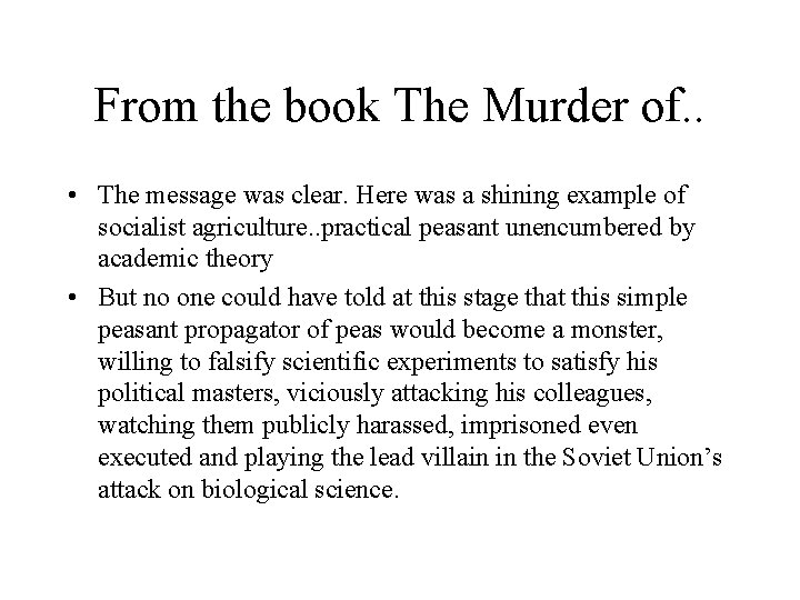 From the book The Murder of. . • The message was clear. Here was