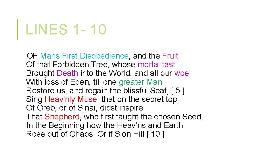 LINES 1 - 10 OF Mans First Disobedience, and the Fruit Of that Forbidden LINES 1 - 10 OF Mans First Disobedience, and the Fruit Of that Forbidden
