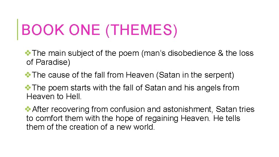 BOOK ONE (THEMES) v. The main subject of the poem (man’s disobedience & the BOOK ONE (THEMES) v. The main subject of the poem (man’s disobedience & the