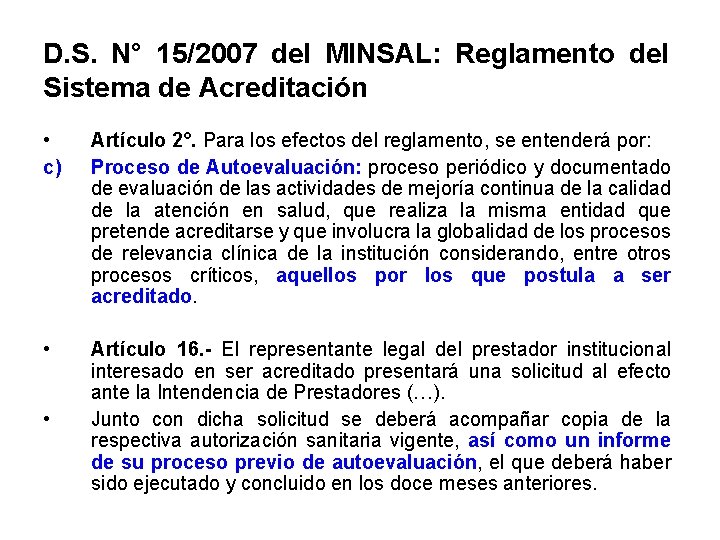 D. S. N° 15/2007 del MINSAL: Reglamento del Sistema de Acreditación • c) Artículo