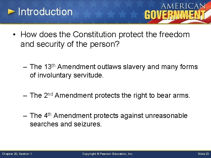 Introduction • How does the Constitution protect the freedom and security of the person?