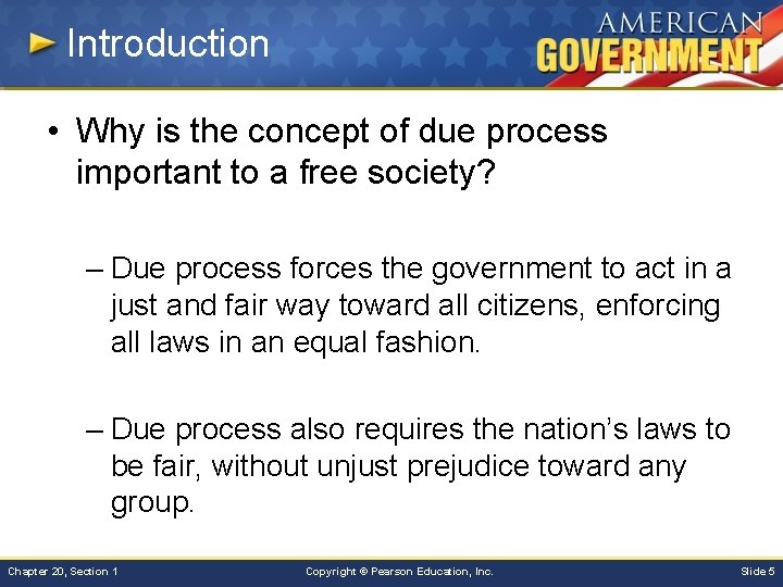 Introduction • Why is the concept of due process important to a free society?