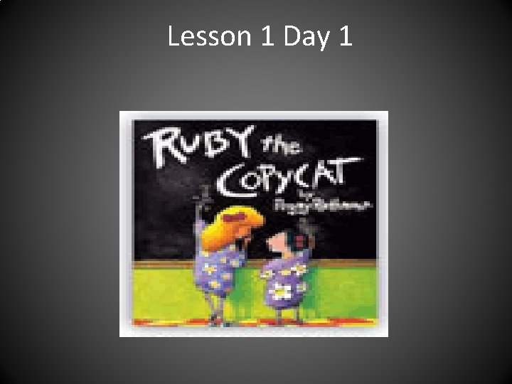 Lesson 1 Day 1 