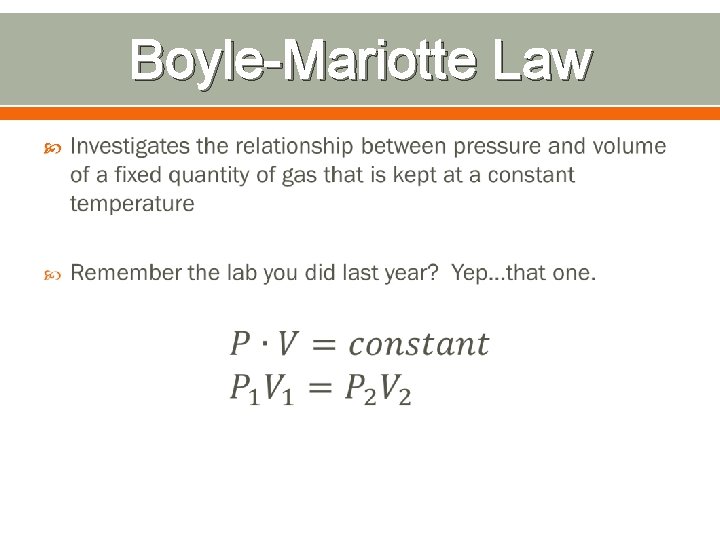 Boyle-Mariotte Law Boyle-Mariotte Law