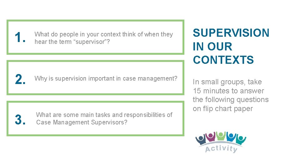 1. What do people in your context think of when they hear the term