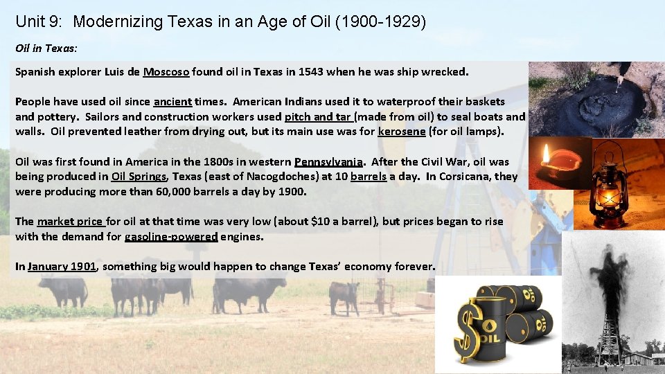 Unit 9: Modernizing Texas in an Age of Oil (1900 -1929) Oil in Texas: