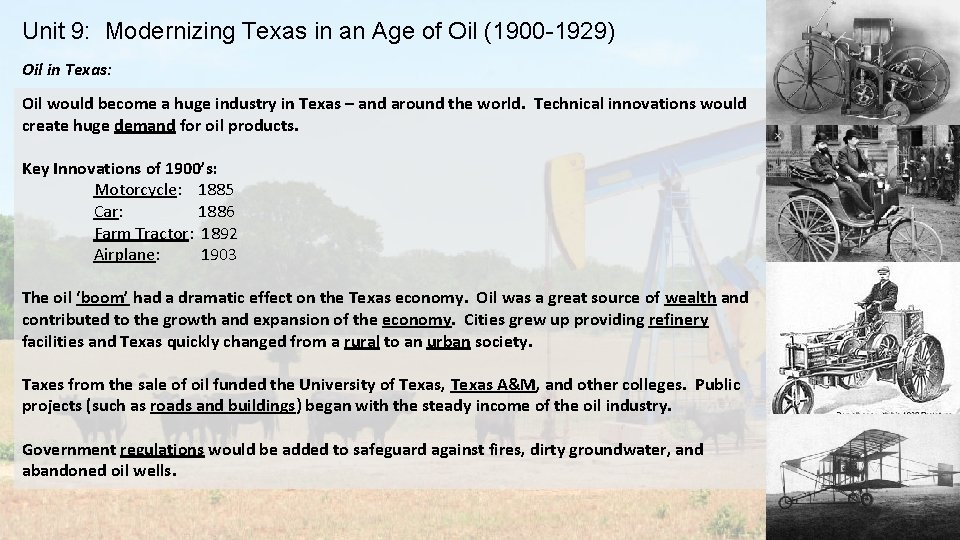 Unit 9: Modernizing Texas in an Age of Oil (1900 -1929) Oil in Texas: