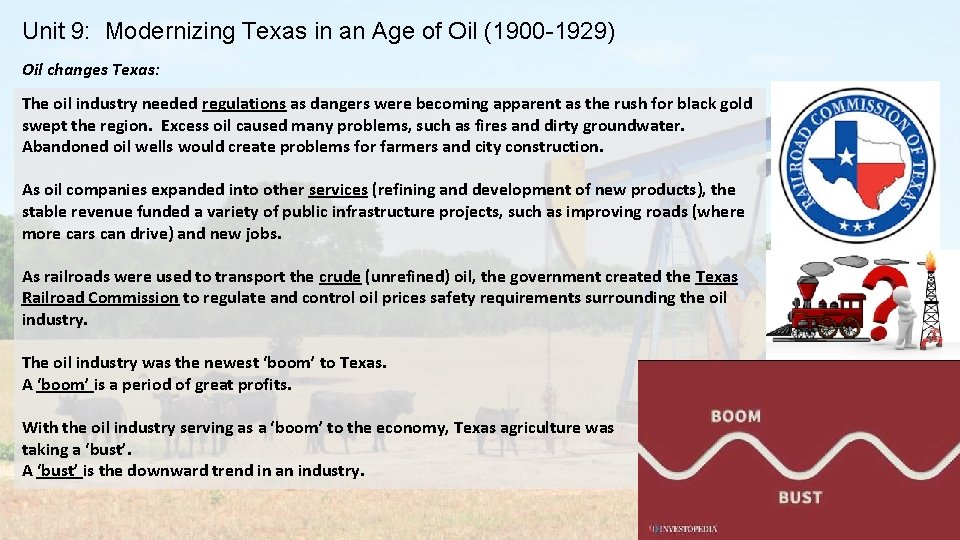 Unit 9: Modernizing Texas in an Age of Oil (1900 -1929) Oil changes Texas: