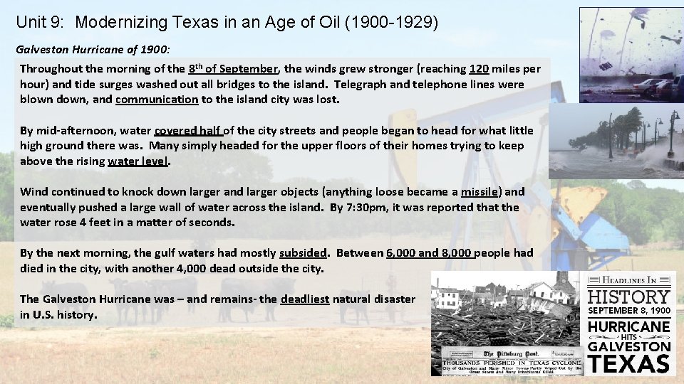 Unit 9: Modernizing Texas in an Age of Oil (1900 -1929) Galveston Hurricane of