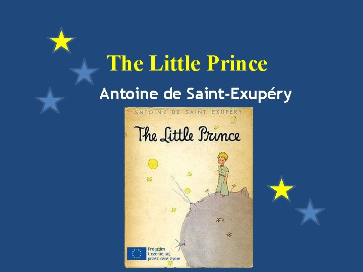 The Little Prince Antoine de Saint-Exupéry 