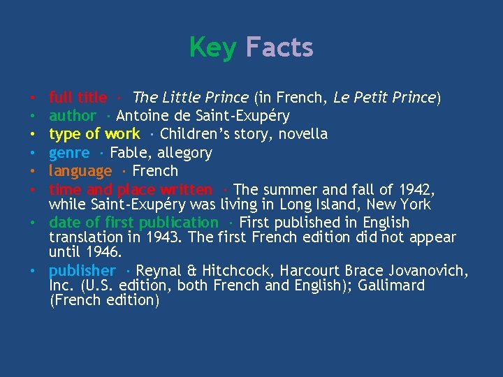 Key Facts full title · The Little Prince (in French, Le Petit Prince) author
