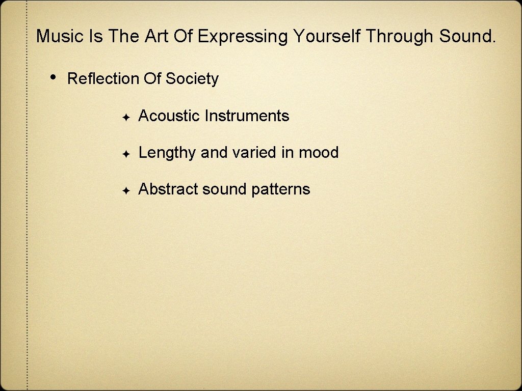 Music Is The Art Of Expressing Yourself Through Sound. • Reflection Of Society ✦ Music Is The Art Of Expressing Yourself Through Sound. • Reflection Of Society ✦