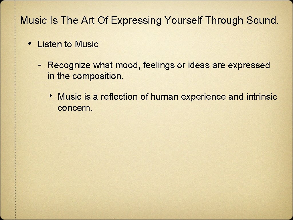 Music Is The Art Of Expressing Yourself Through Sound. • Listen to Music - Music Is The Art Of Expressing Yourself Through Sound. • Listen to Music -