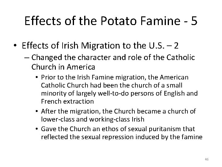 Effects of the Potato Famine - 5 • Effects of Irish Migration to the