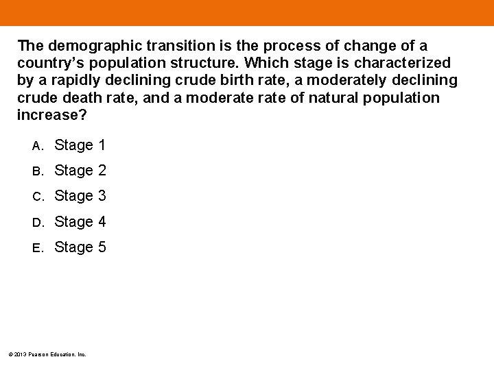 The demographic transition is the process of change of a country’s population structure. Which