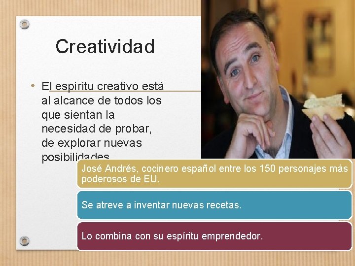 Creatividad • El espíritu creativo está al alcance de todos los que sientan la