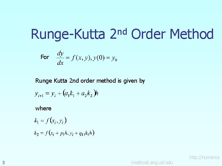 Runge-Kutta 2 nd Order Method For Runge Kutta 2 nd order method is given