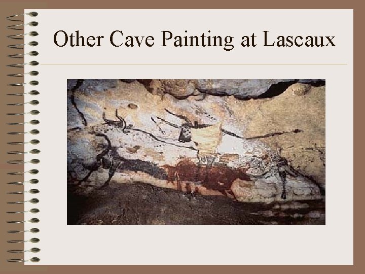 Other Cave Painting at Lascaux Other Cave Painting at Lascaux