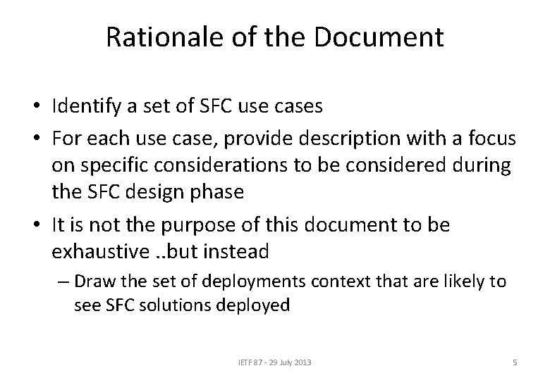 Rationale of the Document • Identify a set of SFC use cases • For