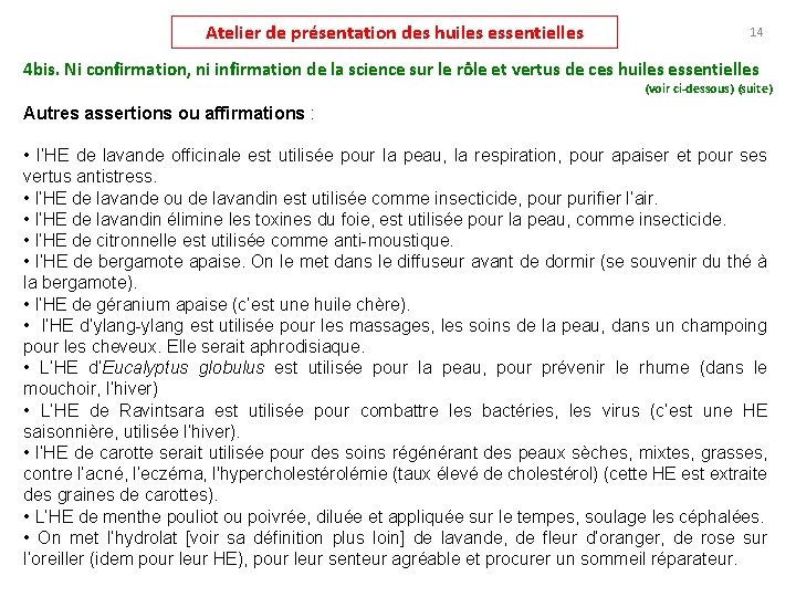 Atelier de présentation des huiles essentielles 14 4 bis. Ni confirmation, ni infirmation de