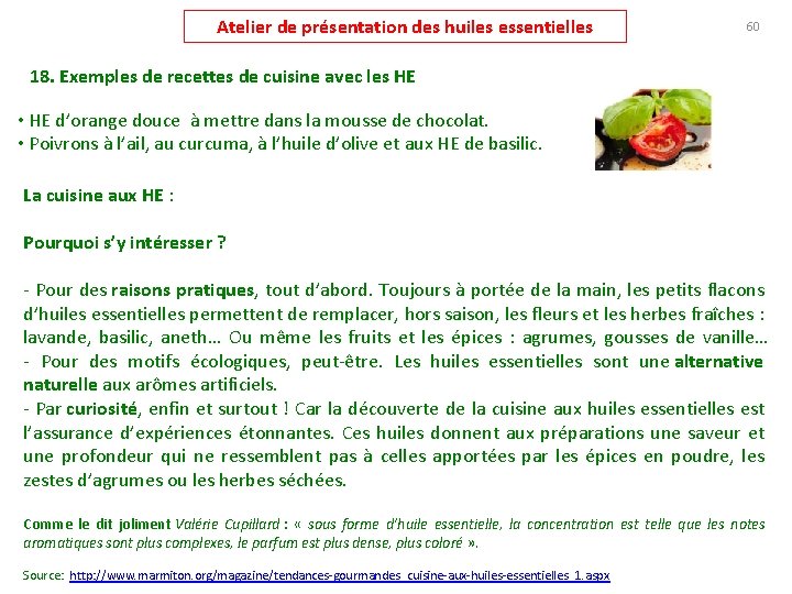 Atelier de présentation des huiles essentielles 60 18. Exemples de recettes de cuisine avec