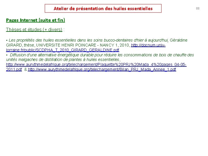 Atelier de présentation des huiles essentielles Pages Internet (suite et fin) Thèses et études