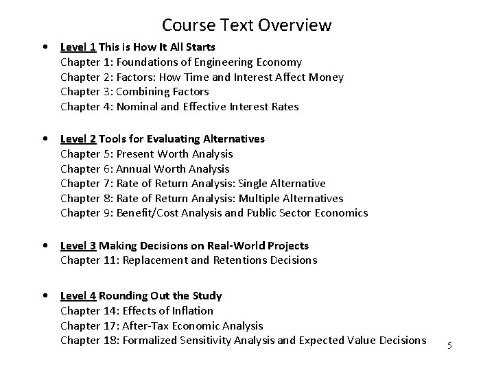 Course Text Overview • Level 1 This is How It All Starts Chapter 1: