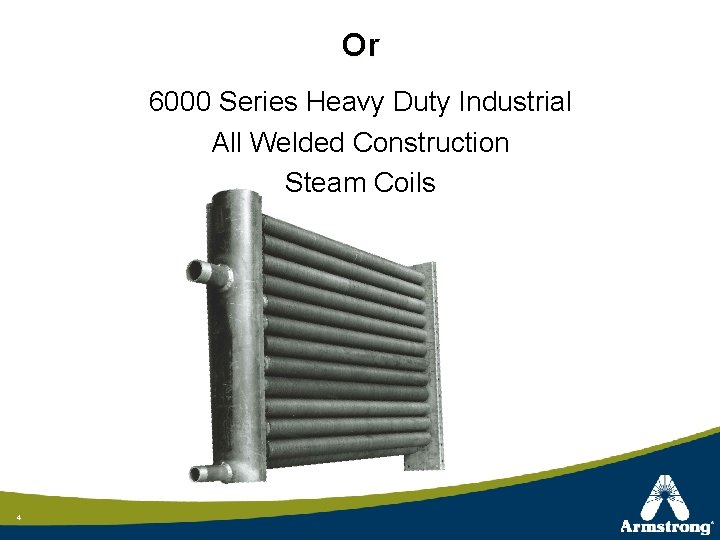 Or 6000 Series Heavy Duty Industrial All Welded Construction Steam Coils 4 