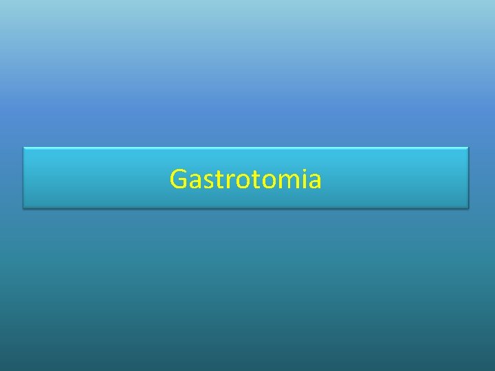 Gastrotomia 