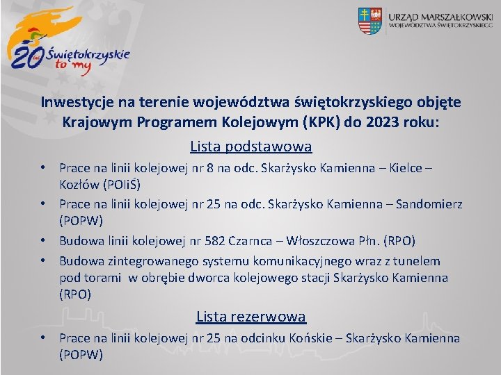 Inwestycje na terenie województwa świętokrzyskiego objęte Krajowym Programem Kolejowym (KPK) do 2023 roku: Lista