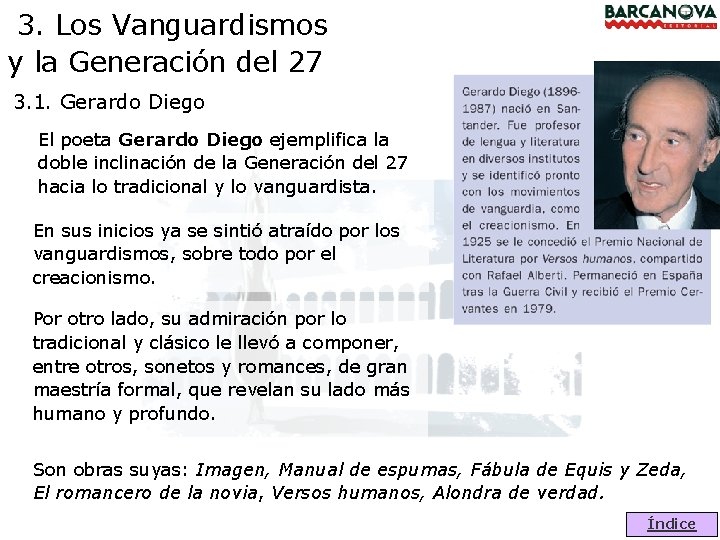 3. Los Vanguardismos y la Generación del 27 3. 1. Gerardo Diego El poeta