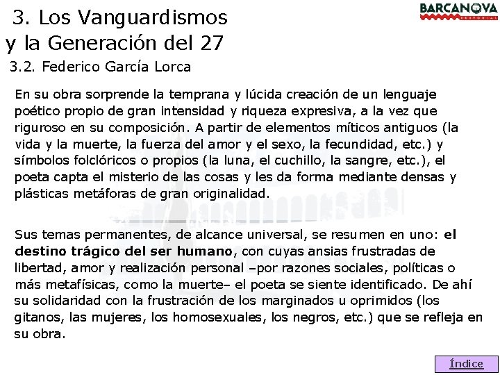 3. Los Vanguardismos y la Generación del 27 3. 2. Federico García Lorca En