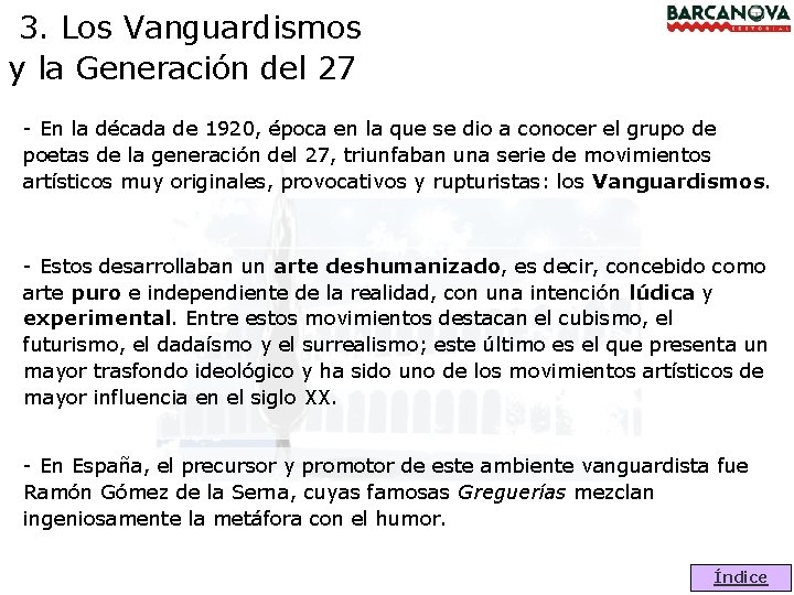 3. Los Vanguardismos y la Generación del 27 - En la década de 1920,