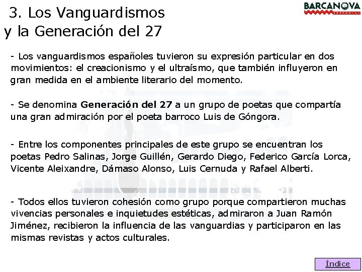 3. Los Vanguardismos y la Generación del 27 - Los vanguardismos españoles tuvieron su