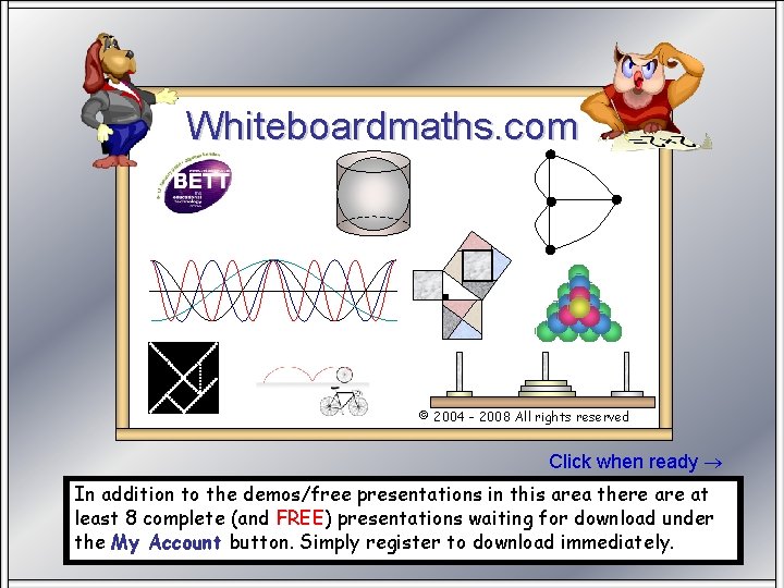 Whiteboardmaths. com Stand SW 100 © 2004 - 2008 All rights reserved Click when
