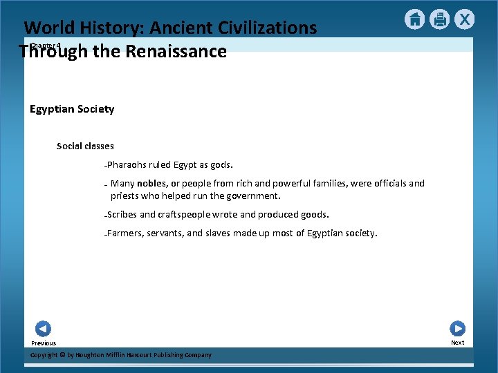 World History: Ancient Civilizations Through the Renaissance Chapter 4 Egyptian Society Social classes Pharaohs