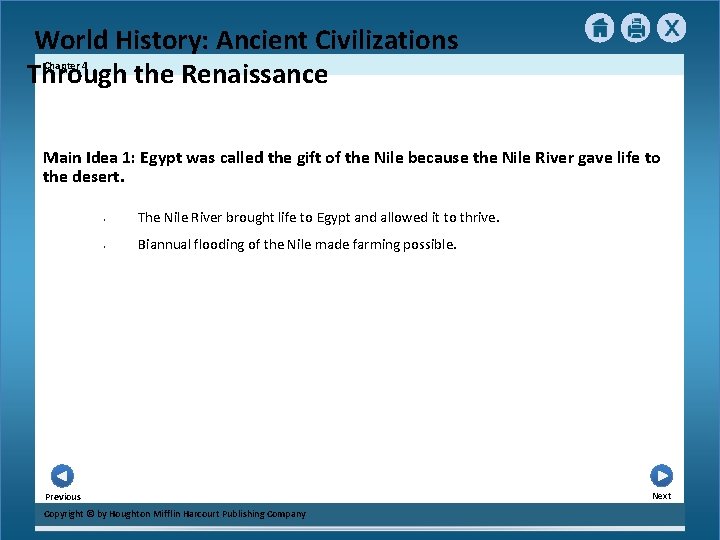 World History: Ancient Civilizations Through the Renaissance Chapter 4 Main Idea 1: Egypt was