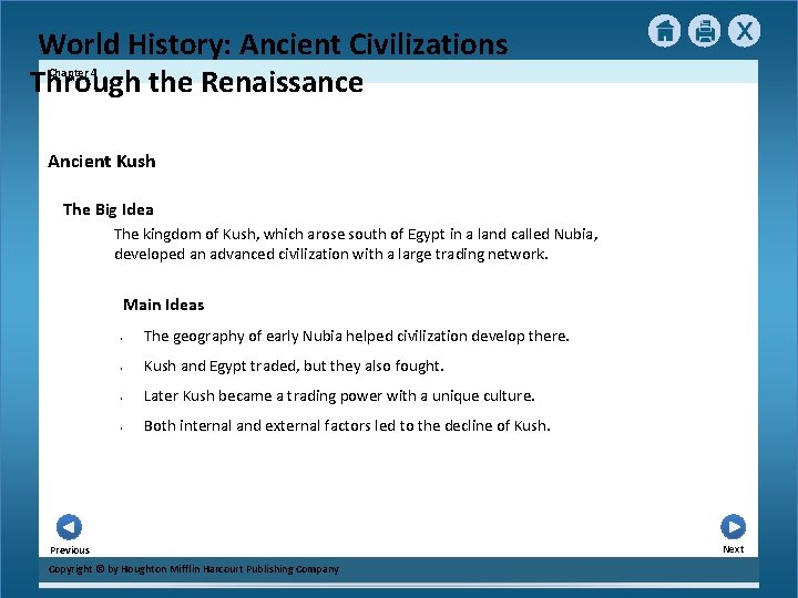 World History: Ancient Civilizations Through the Renaissance Chapter 4 Ancient Kush The Big Idea