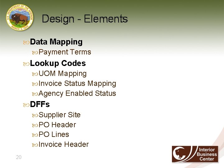 Design - Elements Data Mapping Payment Terms Lookup Codes UOM Mapping Invoice Status Mapping