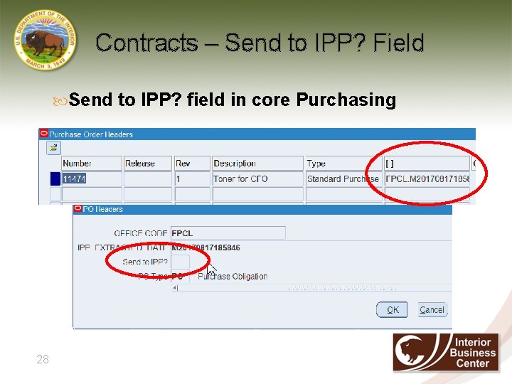 Contracts – Send to IPP? Field Send to IPP? field in core Purchasing 28
