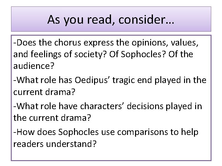 As you read, consider… -Does the chorus express the opinions, values, and feelings of