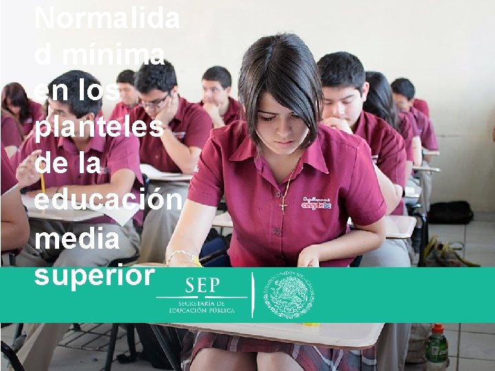 Normalida d mínima en los planteles de la educación media superior 