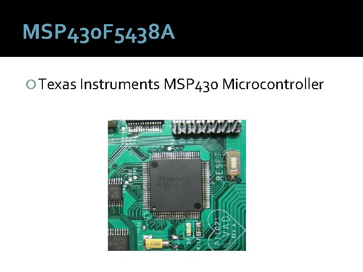 MSP 430 F 5438 A Texas Instruments MSP 430 Microcontroller 
