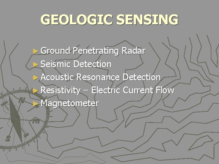 GEOLOGIC SENSING ► Ground Penetrating Radar ► Seismic Detection ► Acoustic Resonance Detection ►